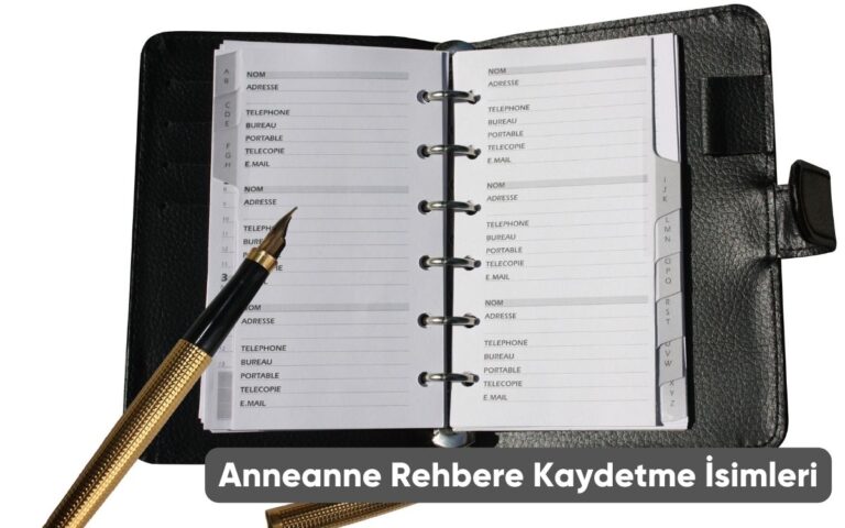 Anneanne Rehbere Kaydetme İsimleri